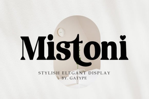 Mistoni Font: The Elegant Serif Typeface Worth Knowing